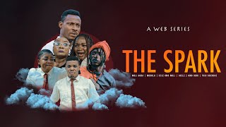 [SUBTITLED] THE SPARK | EPISODE 12 | WOLIAGBA, MODOLA, DELE OMO WOLI and OTHERS