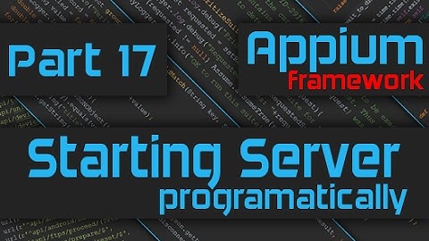 Start Appium Server Programmatically [Advanced Appium Tutorial - 17][Java]