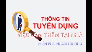 Tuyển dụng việc làm thêm tại nhà, app miễn phí - việc làm online - Phương Kiều blog