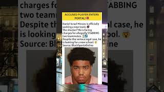 Accused Of Stabbing Teammates Player Enters Transfer Portal