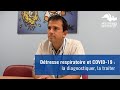 Détresse respiratoire et COVID-19 : la diagnostiquer, la traiter