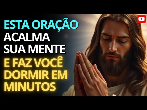 Esta Oração Acalma Sua Mente e Faz Você Dormir em Minutos (Prova Espiritual)