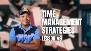 Time Management Strategies for Balancing Coursework (Lesson 9)