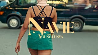 Navie Ft Young Lunya If You Know You Know Official Video