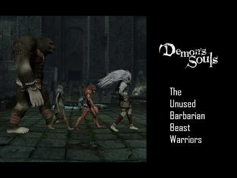 Demon's Souls - The Barbarian Beast Warriors