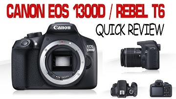 Canon T3/T5/T6 & 1100D/1200D/1300D Overview Tutorial