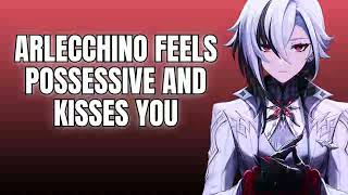Arlecchino feels possessive and kisses you - Arlecchino x Listener Genshin ASMR