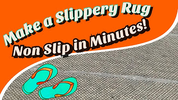 How to Make a Slippery Rug Non Slip in Minutes