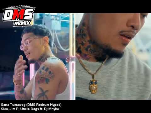Sana Tumawag (DMS Redrum Hyped) - Sica, Jim P, Uncle Dags