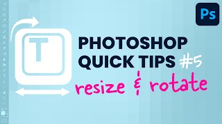 Photoshop Quick Tips 5: How To Resize & Rotate Image #shorts