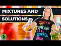 Mixtures And Solutions: Exploring Their Characteristics And Separation Methods