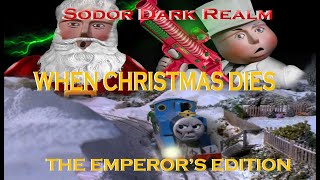 'When Christmas Dies' | Sodor Dark Realm |  | TVS | Dec, 24th, 1981 | The Emperor's Edition