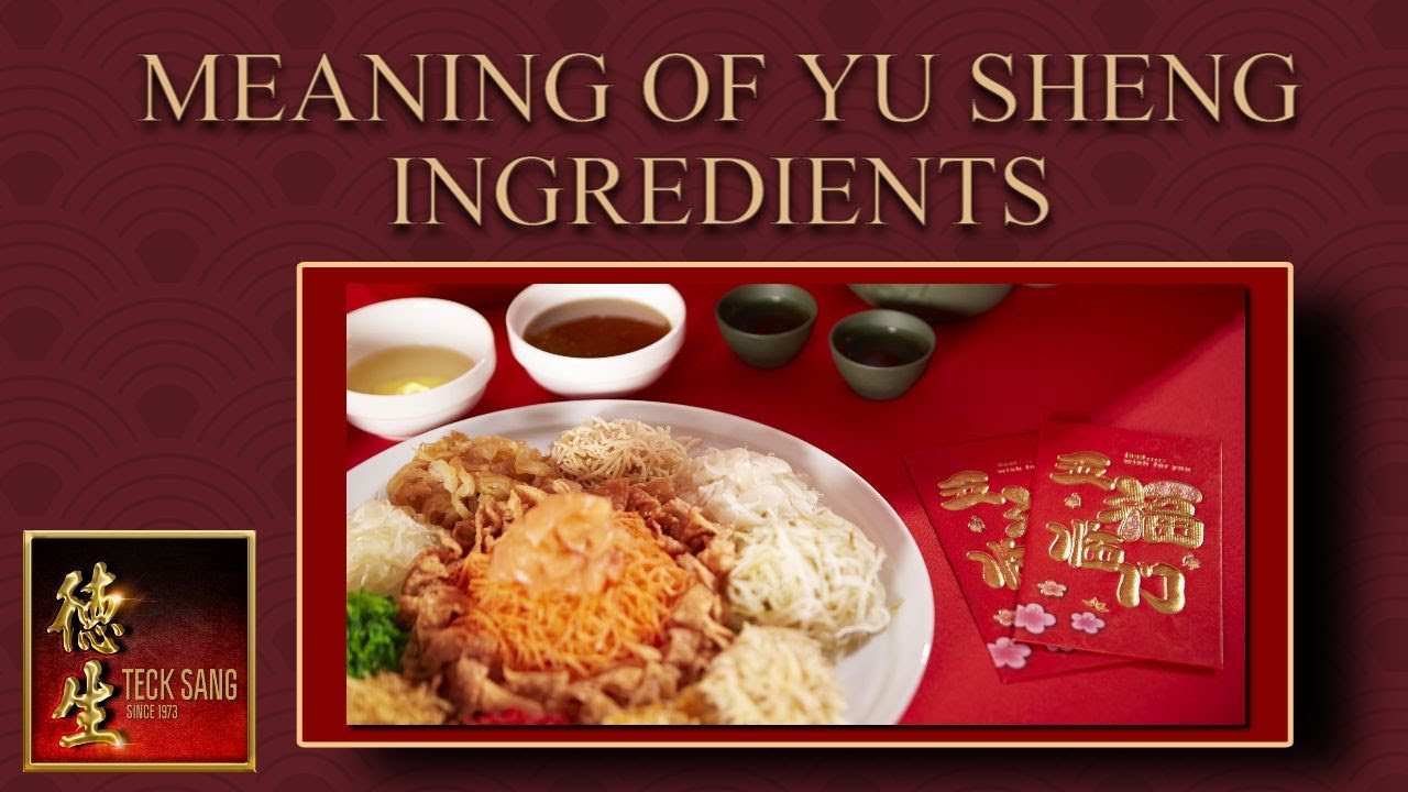 What is the Meaning of Yu sheng Ingredients ( 余生), or Lo Hei Recipe. (CNY 2023)