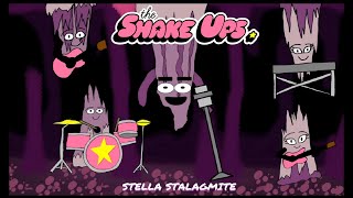 Stella Stalagmite - The Shake Ups