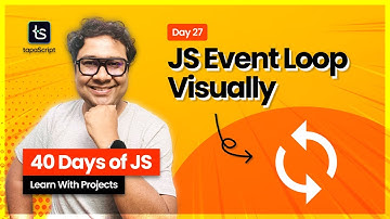 Day 27: How Your Async Code Works | JavaScript Event Loop Simplified! 🤩