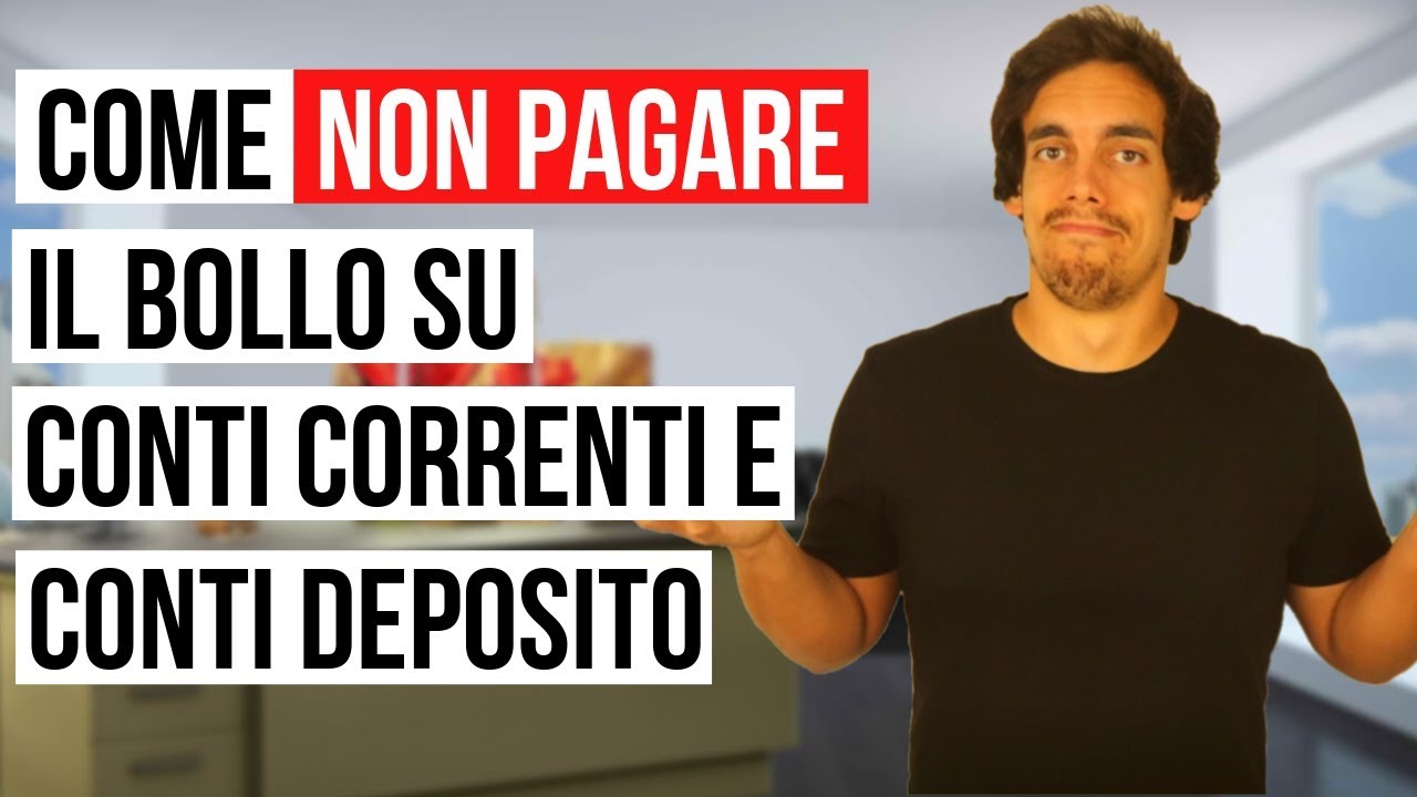 Come NON PAGARE il Bollo su Conti Correnti e Conti Deposito (Metodo Legale al 100%)
