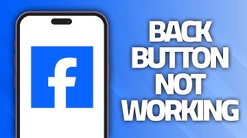 How To Fix Facebook App Back Button Not Working | Final Solution