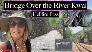 Bridge over the River Kwai, Hellfire Pass & The Death Railway, Kanchanaburi Thailand  Part 18