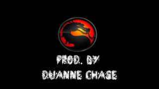 Mortal Kombat - Prod By @DuanneChase