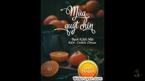 Mùa Quýt Chín - Chương 1-20