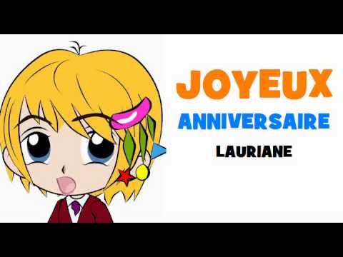 Joyeux Anniversaire Lauriane Youtube Joyeux Anniversaire Lauriane Youtube