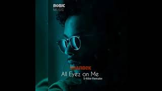 Imanbek - All Eyez on Me (S-Nike Remake)