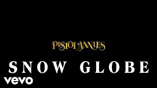 Pistol Annies - Snow Globe (Visualizer)