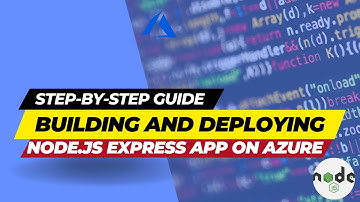 Step-by-Step Guide: Building and Deploying Node.js Express App on Azure App Service
