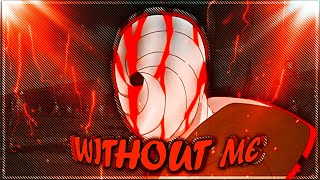 Without Me Uchiha Obito Amvedit 4K