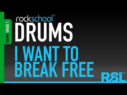 I Want To Break Free - Rockschool Drums Grade 1