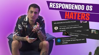 RESPONDENDO OS HATERS!!!