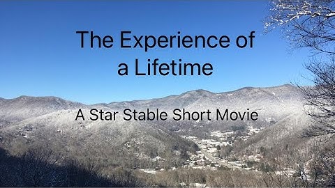 Experience of a Lifetime || A Star Stable Short Movie
