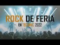 Rock de Feria en Tecamac 2022