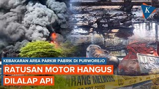 A fire in a factory parking lot in Purworejo destroyed hundreds of employees' motorcycles.
