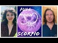 Full Moon in Scorpio Update (May 18th - 2019)