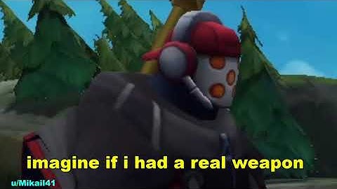 jax once said : Imagine if i had a real weapon