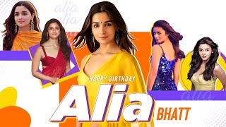 Happy birthday Alia Bhatt | #AliaBhatt | #HappyBirthdayAliaBhatt