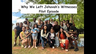 Why We Left Jehovah's Witnesses Episode 1