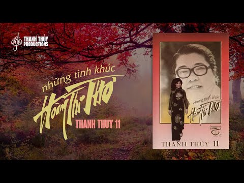 Video Thanh Thúy 11 - Những Tình Khúc Hoàng Thi Thơ (Album)... - youtube