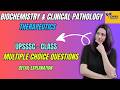 ''Top20 BIOCHEMISTRY &amp; CLINICAL PATHOLOGY MCQs | Therapeutics | UPSSSC Pharmacist Exam”