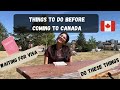 Things to do before coming to canada waiting for visa aastha chatters