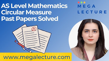 AS Mathematics - Circular Measure - Area of Sector - 9709 - Past Papers Solved