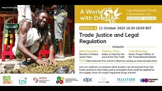 Webinar 4 - Trade Justice and the Legal Regulation of Drugs