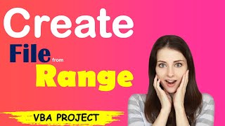 Create File from Range in VBA | VBA Project