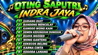 Download Lagu GUDANG DUIT,VOC OTING SAPUTRI ‼️ INDRA JAYA ‼️ FULL ALBUM OTING SAPUTRI ‼️ Download Lagu GUDANG DUIT,VOC OTING SAPUTRI ‼️ INDRA JAYA ‼️ FULL ALBUM OTING SAPUTRI ‼️