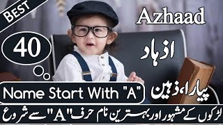 Top Famous & New Islamic Boys Name Start With A || Best Name With Alphabat A ||  Latest & New Name