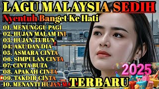 LAGU MALAYSIA SEDIH GALAU😭 PATAH HATI 💔 COCOK UNTUK MENEMANI HARI SANTAI/PERJALANAN 2025 ALBUM 38