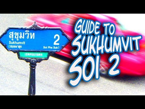 Sukhumvit Soi 2 guide - Bangkok streets