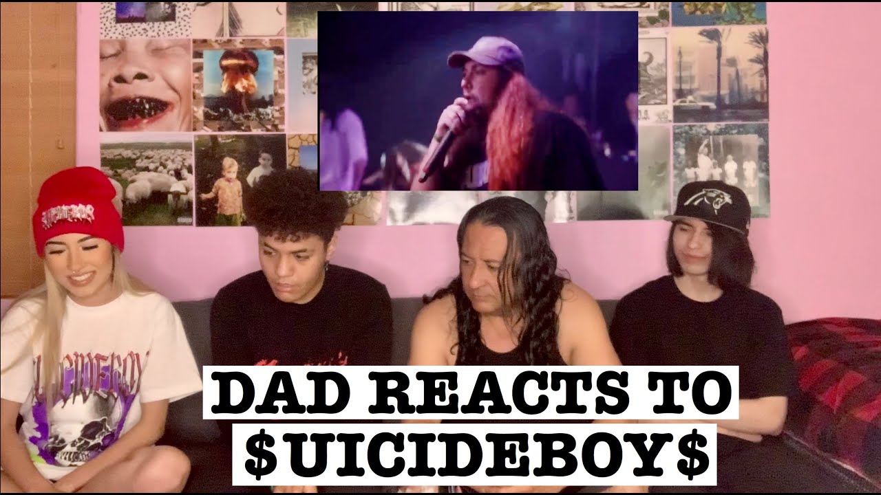 MY DAD REACTS TO $UICIDEBOY$