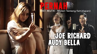 Joe Richard Audy Bella  Pernah ost Mistik  Misteri Tentang Kehidupan